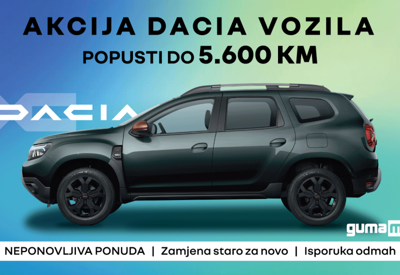 Foto:PR/ Akcija Dacia vozila - Nevjerojatna akcijska ponuda lagerskih vozila u GUMA M centrima s popustima i do 10.000 KM